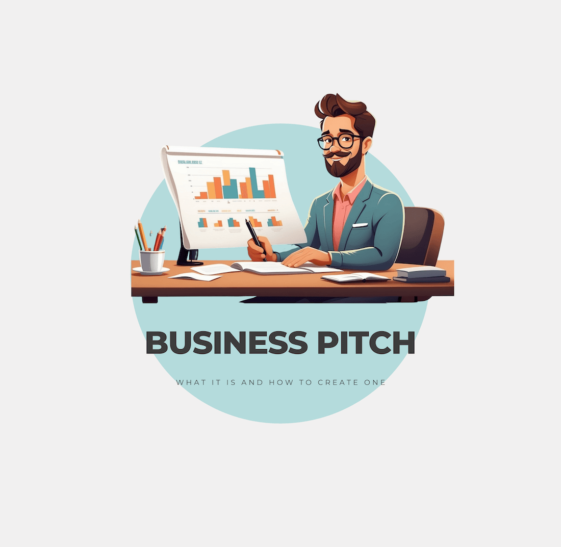 Business Pitch: What it Is And How To Create One