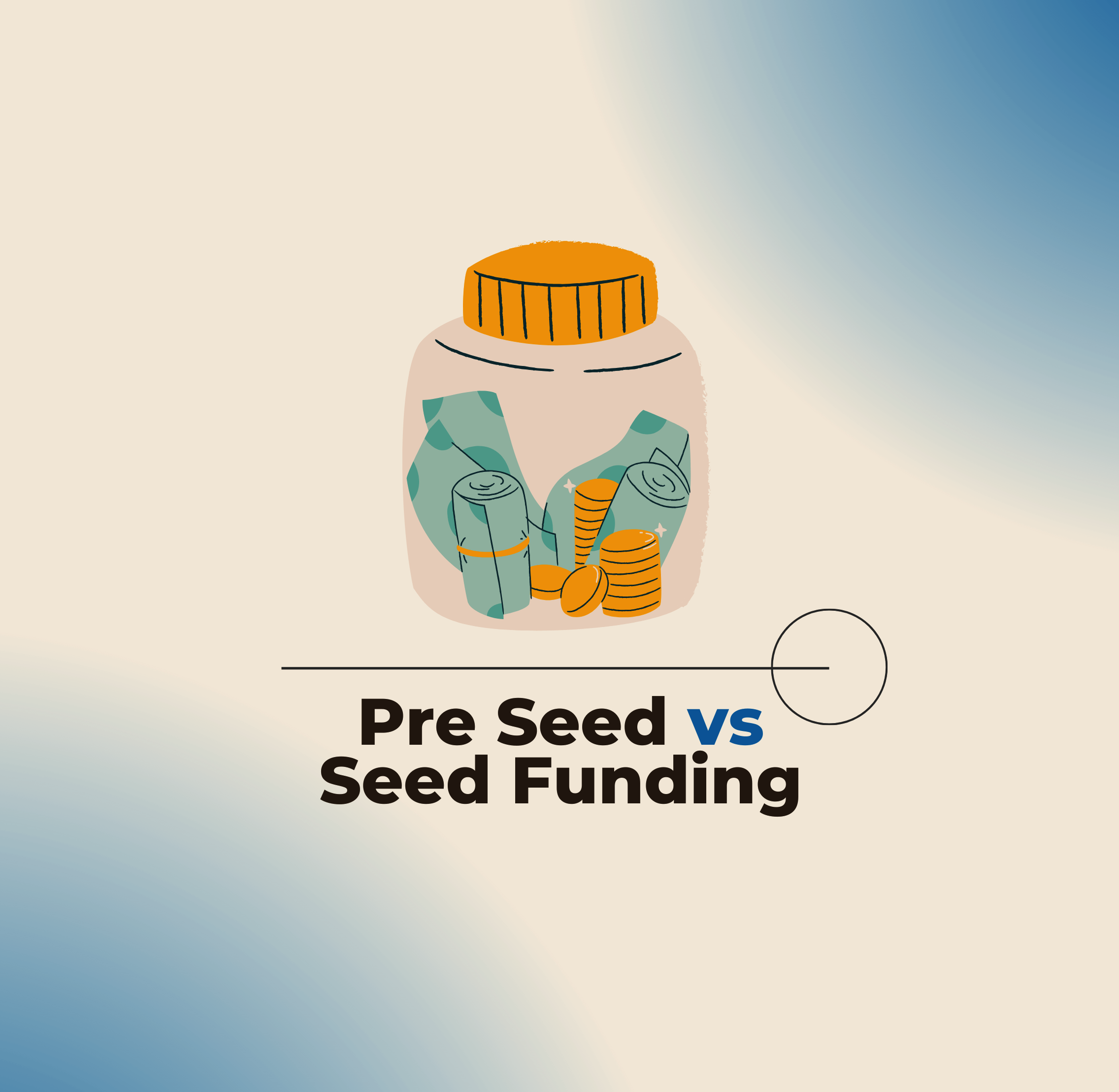Funding Your Startup: The Pre-Seed Vs Seed Dilemma