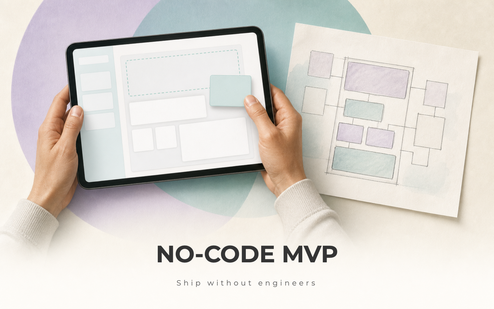 A tablet showing a no-code drag-and-drop builder canvas next to a hand-sketched wireframe